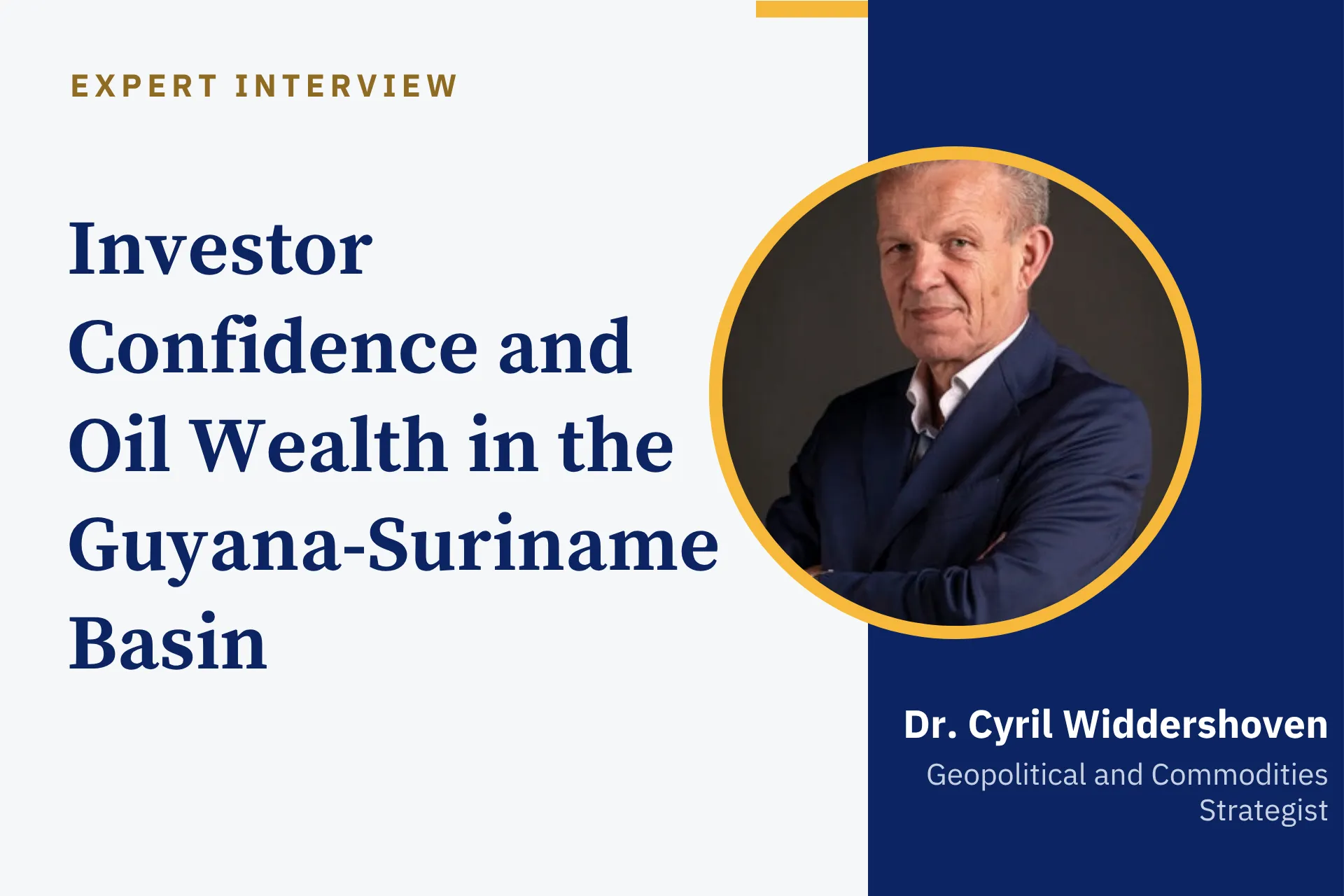 Investor Confidence and Oil Wealth in the Guyana-Suriname Basin